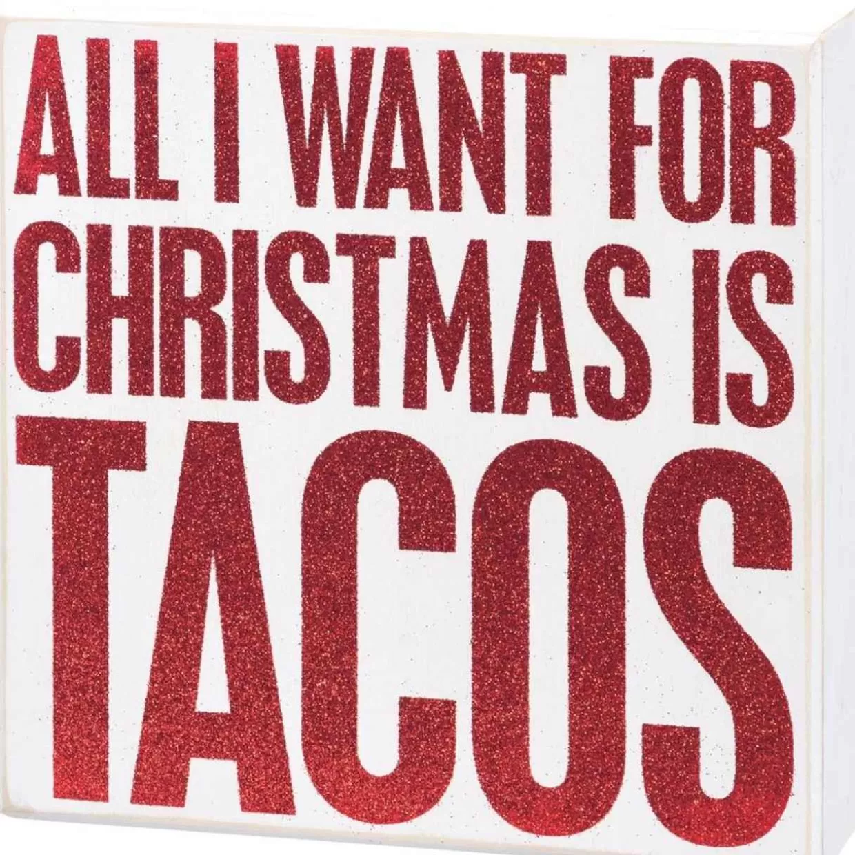 * Primitives By Kathy Box Sign - All I Want For Christmas Is Tacos* Wooden Signs