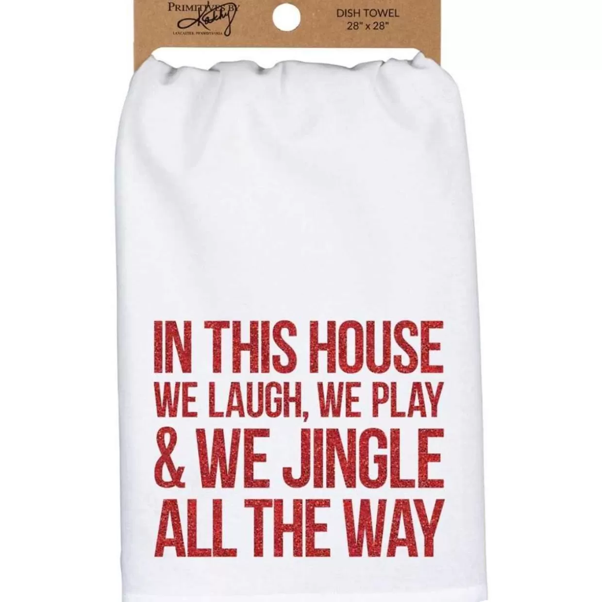 Lemax Primitives By Kathy In This House We Laugh Play & Jingle All The Way Cotton Kitchen Dish Towel* Table & Glassware
